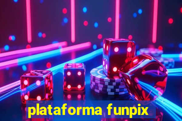 plataforma funpix